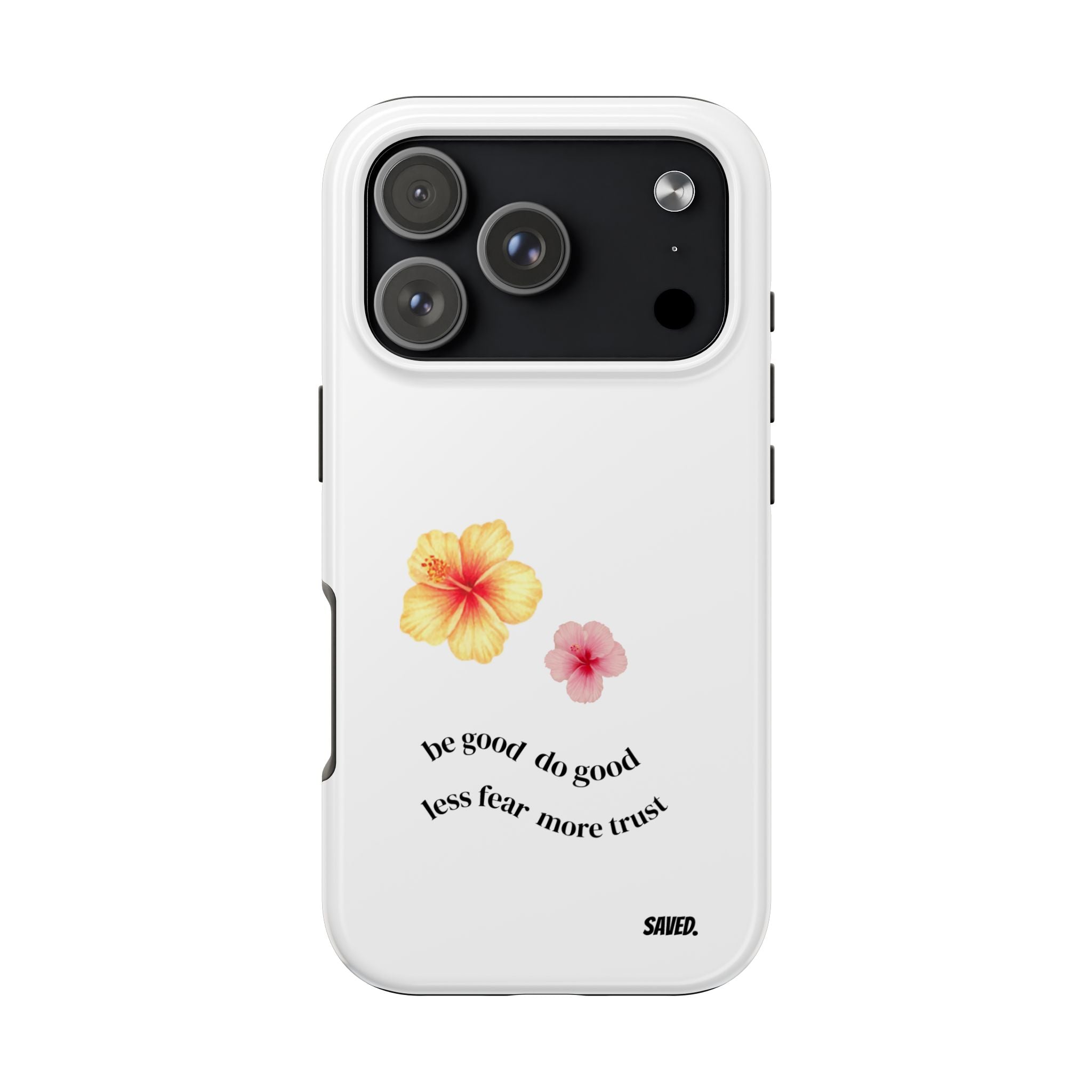 Phone Case "be good do good"