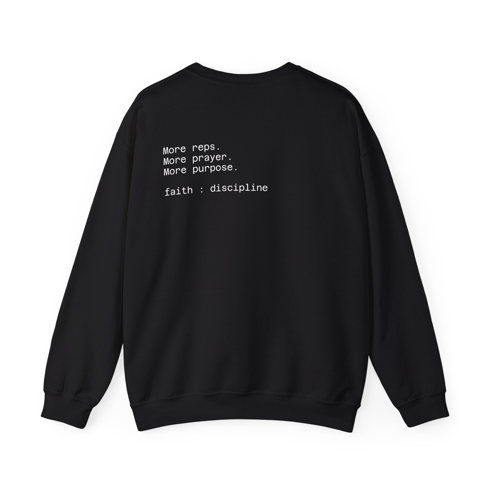 Sweatshirt "More reps. More prayer. More purpose."