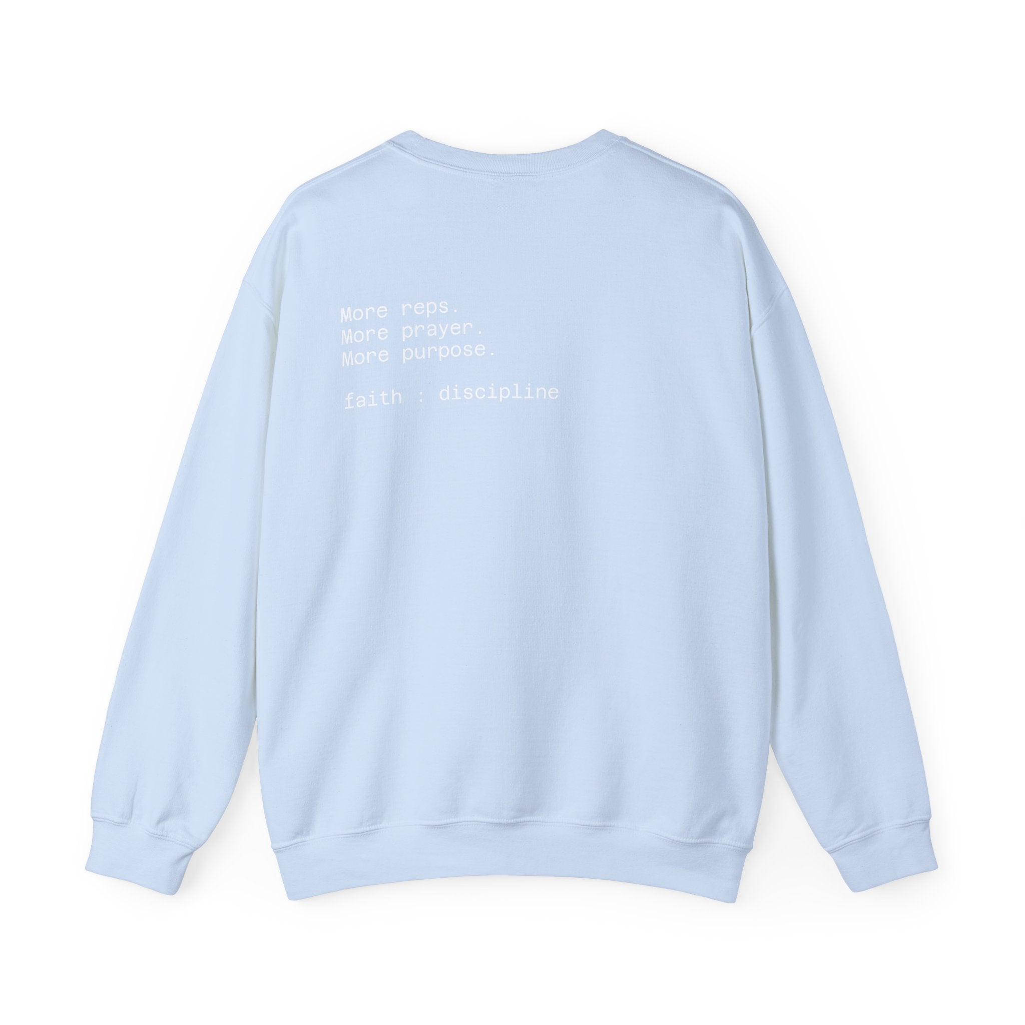 Sweatshirt "More reps. More prayer. More purpose."