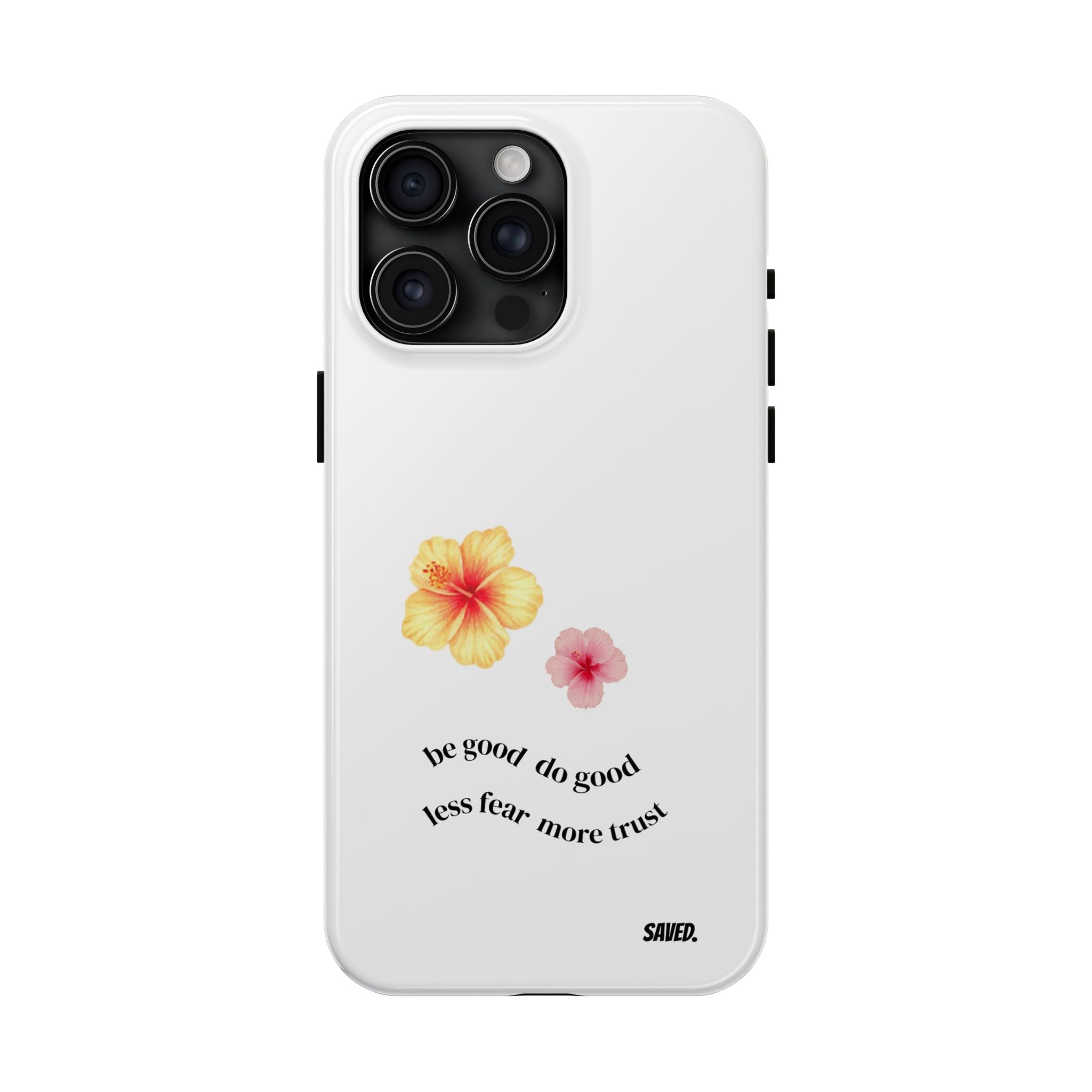 Phone Case "be good do good"