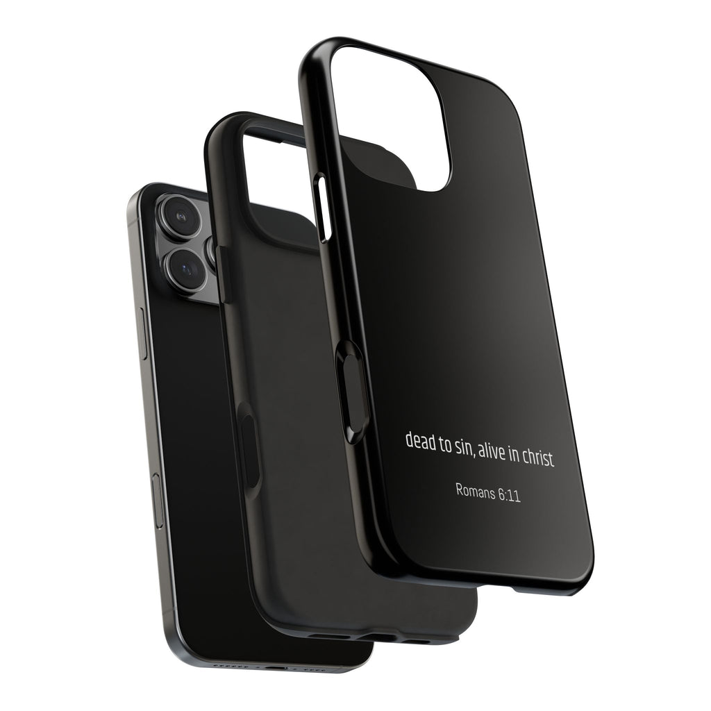 Phone Case "dead to sin, alive in christ"