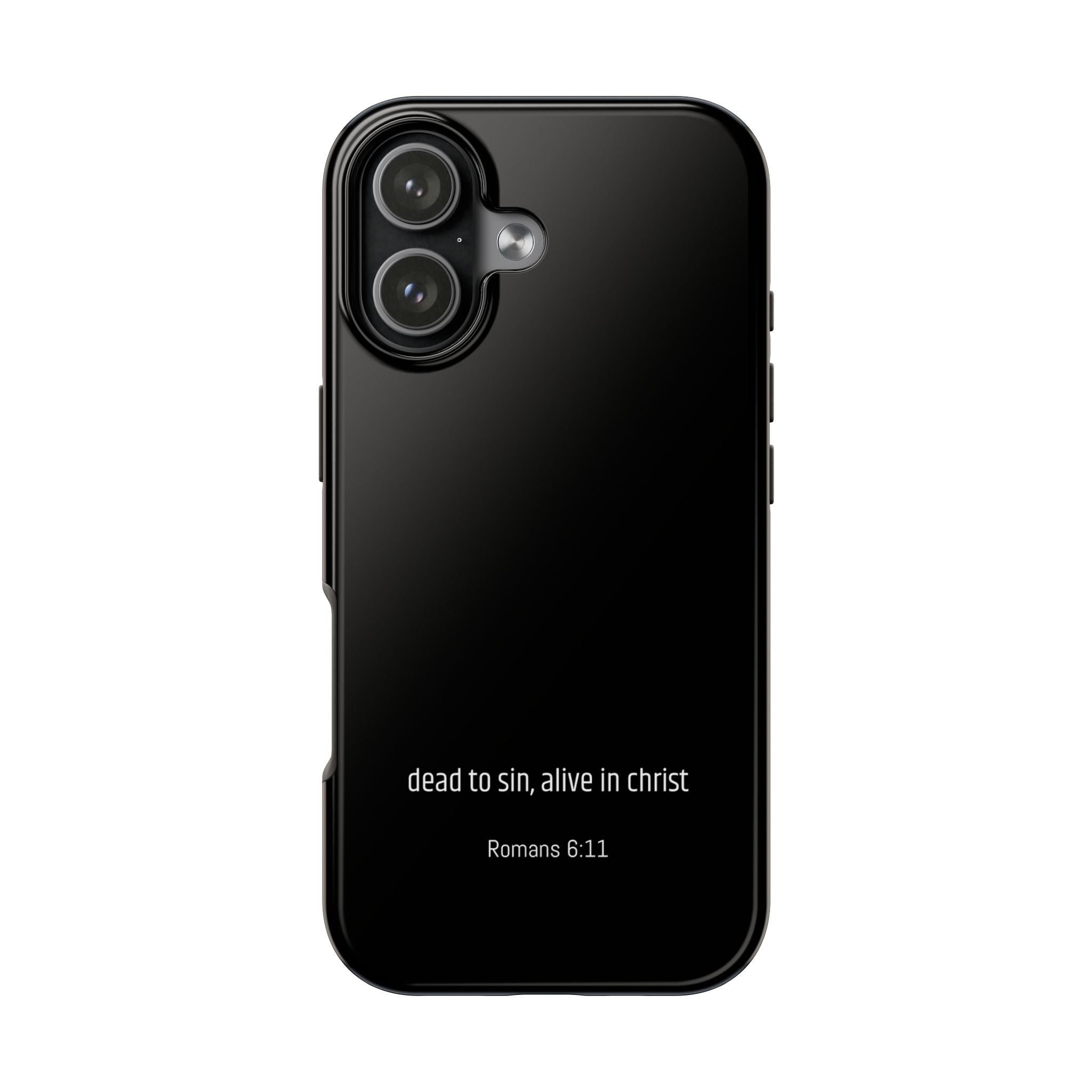 Phone Case "dead to sin, alive in christ"