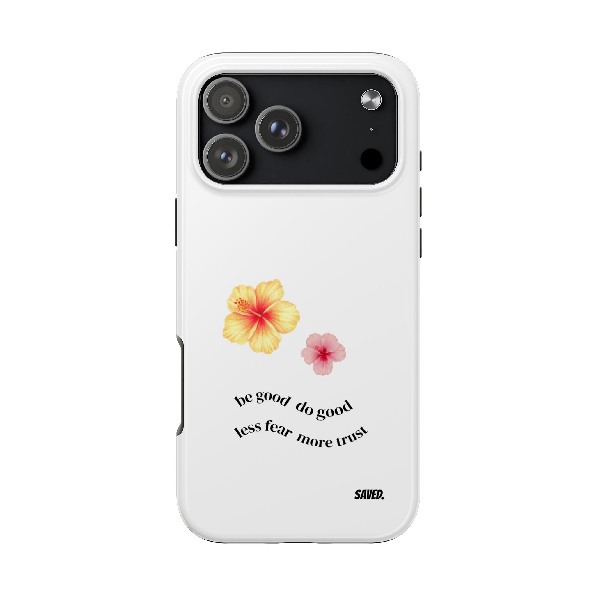 Phone Case "be good do good"
