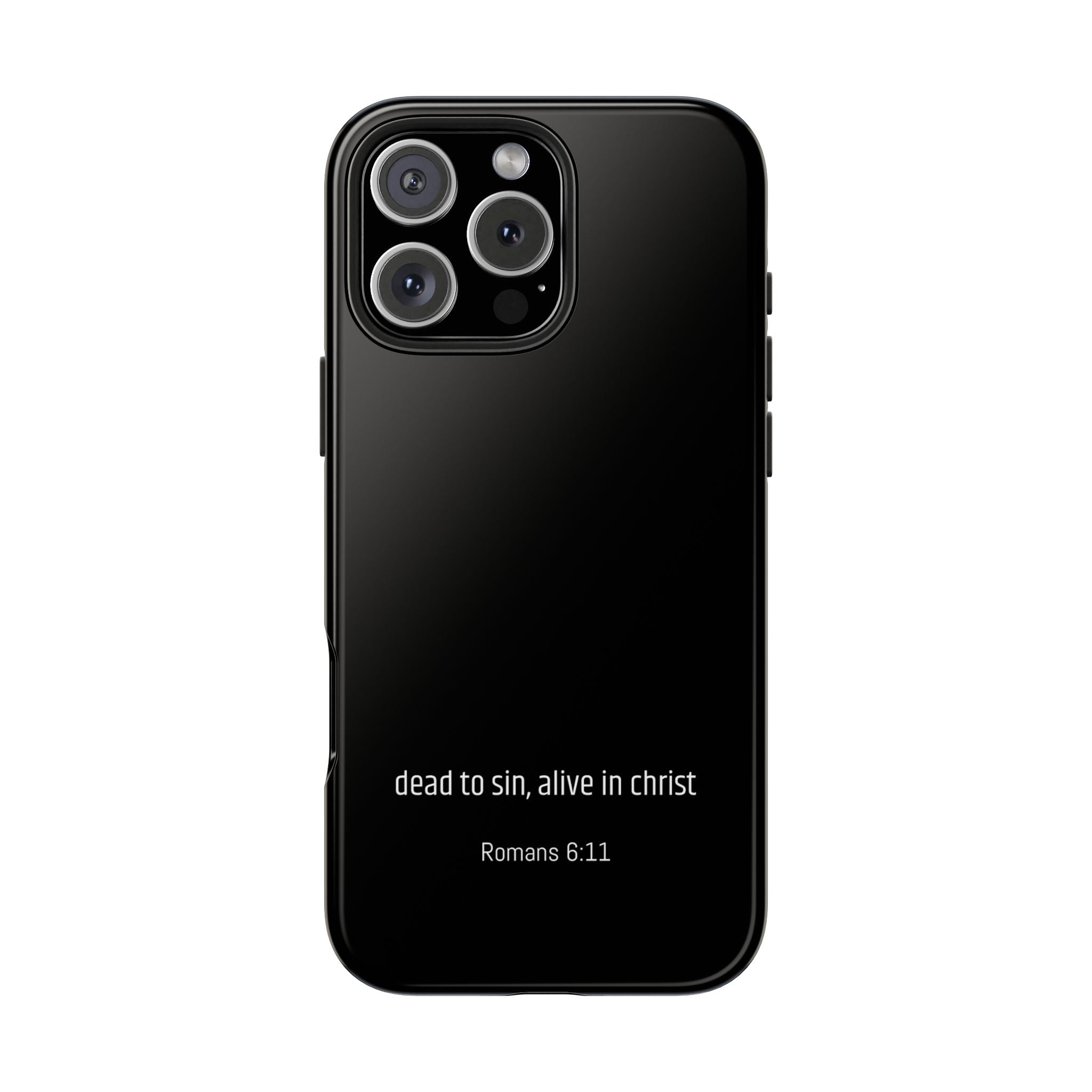 Phone Case "dead to sin, alive in christ"