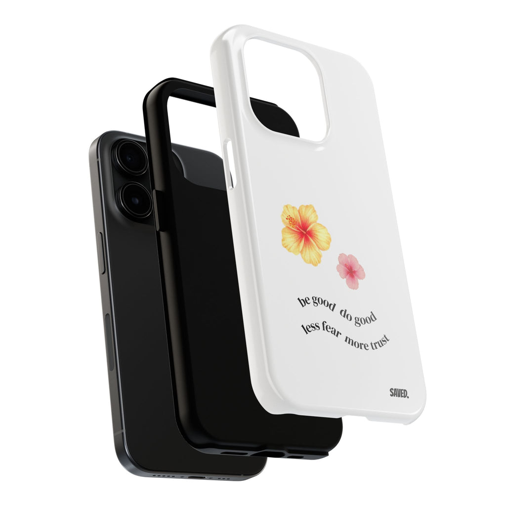 Phone Case "be good do good"