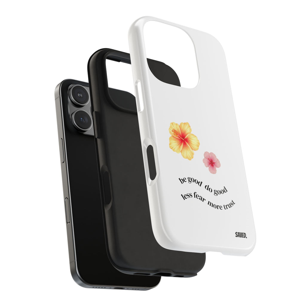 Phone Case "be good do good"