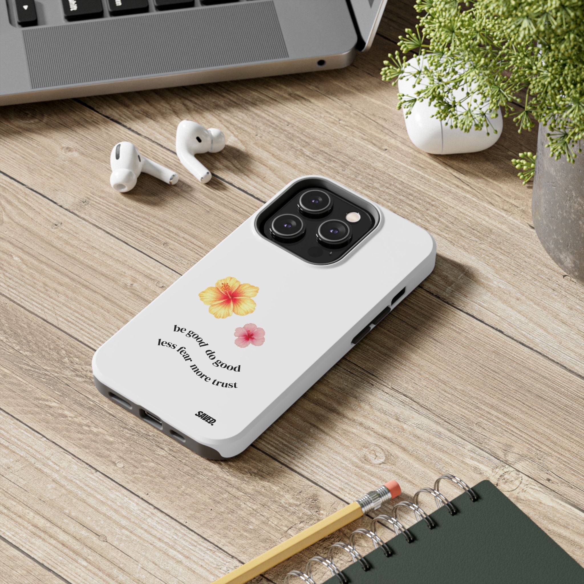 Phone Case "be good do good"