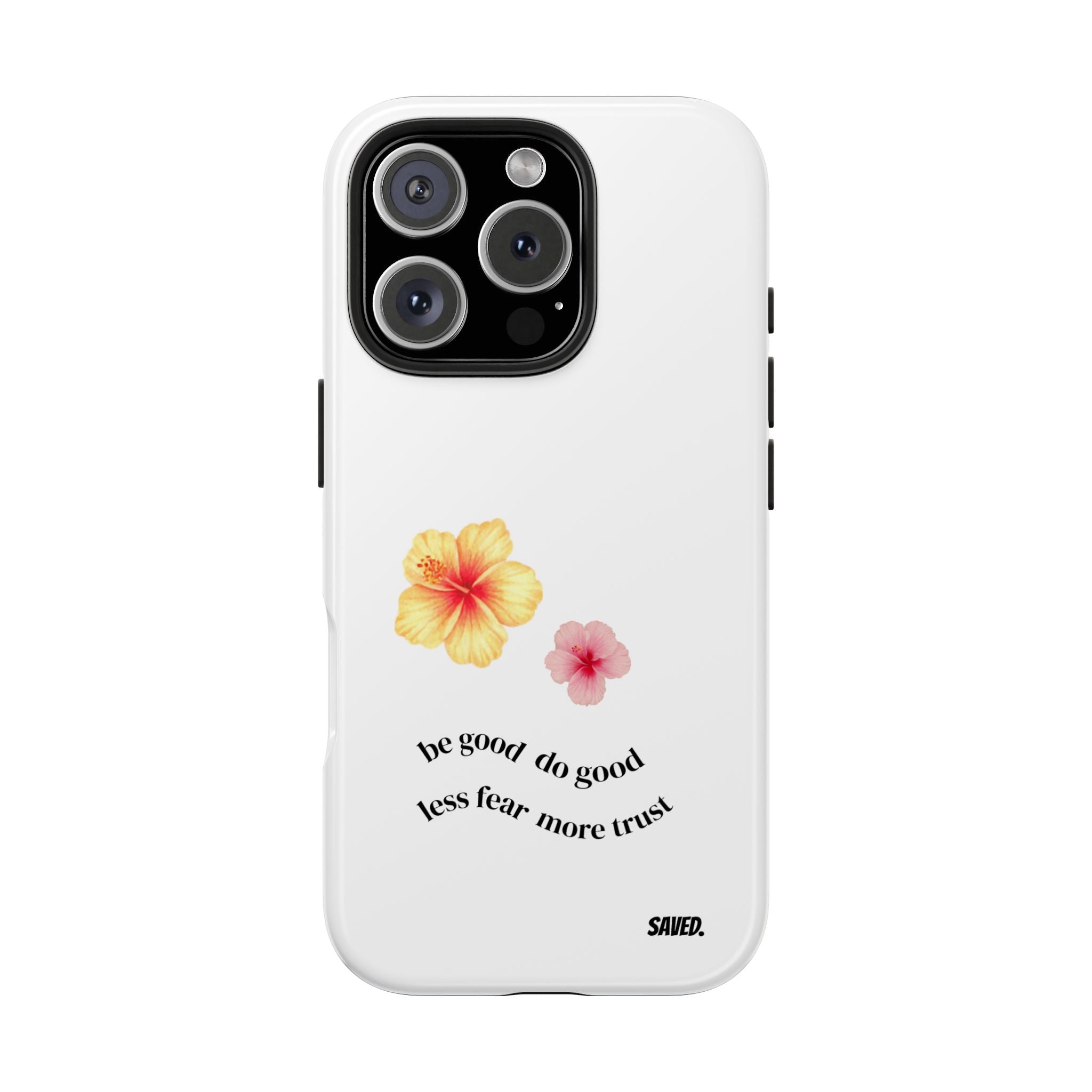 Phone Case "be good do good"