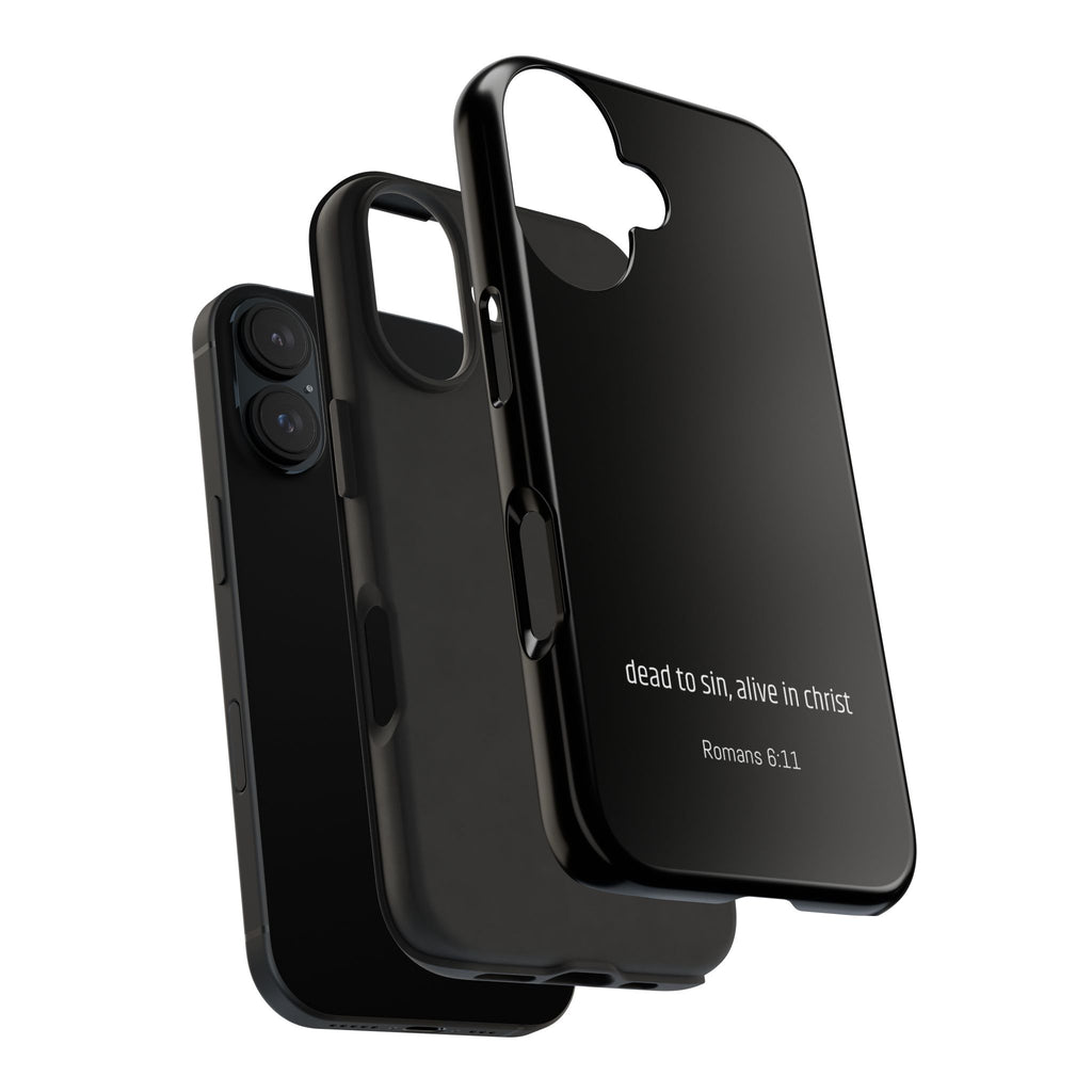 Phone Case "dead to sin, alive in christ"