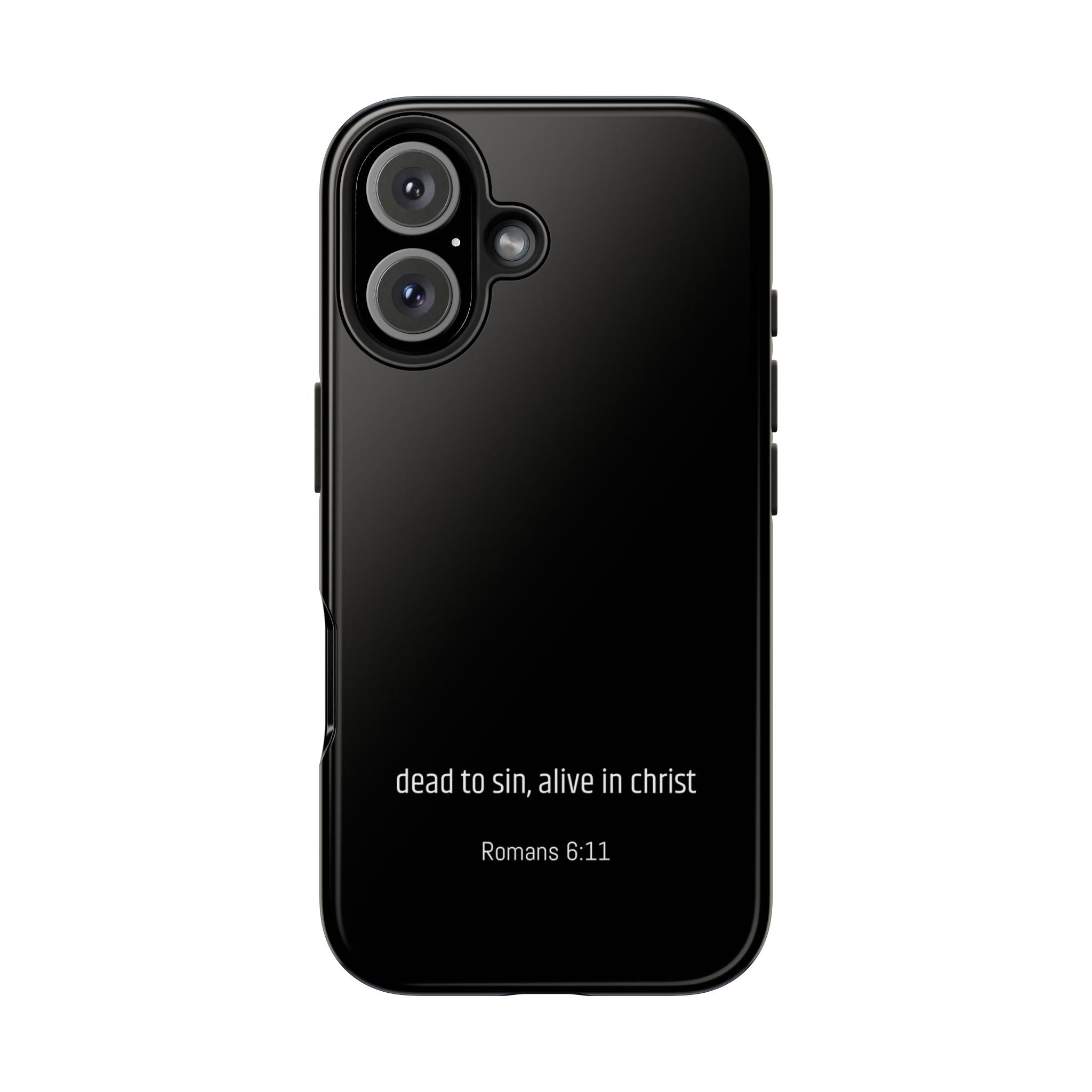 Phone Case "dead to sin, alive in christ"