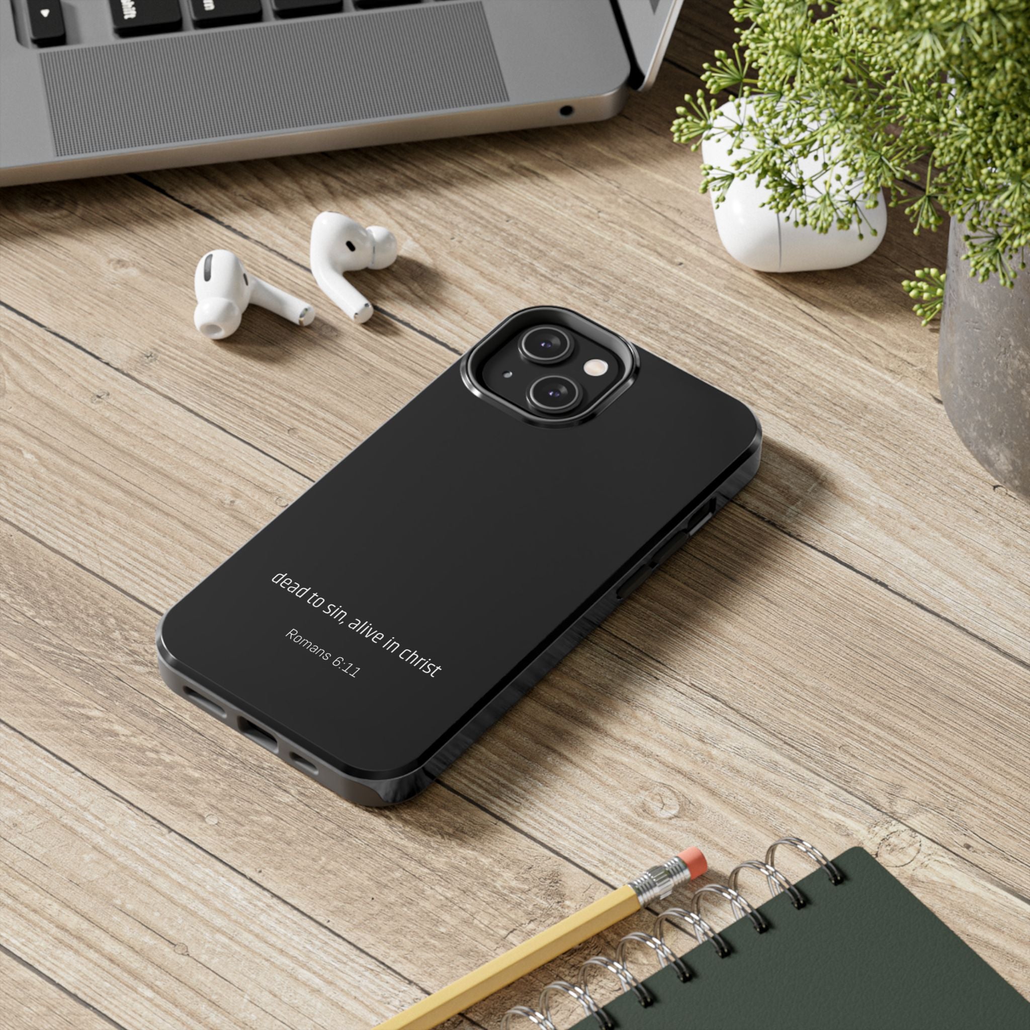Phone Case "dead to sin, alive in christ"
