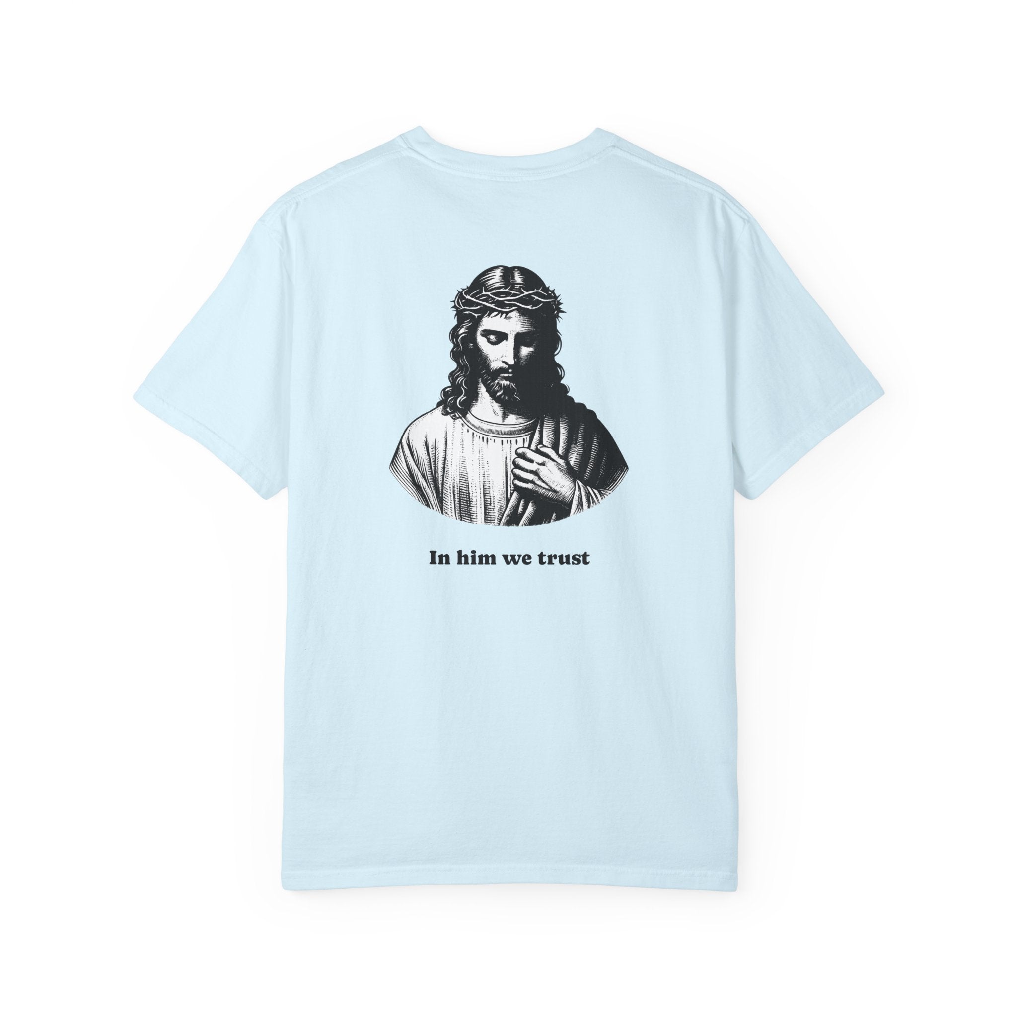 T-Shirt "In him we trust"