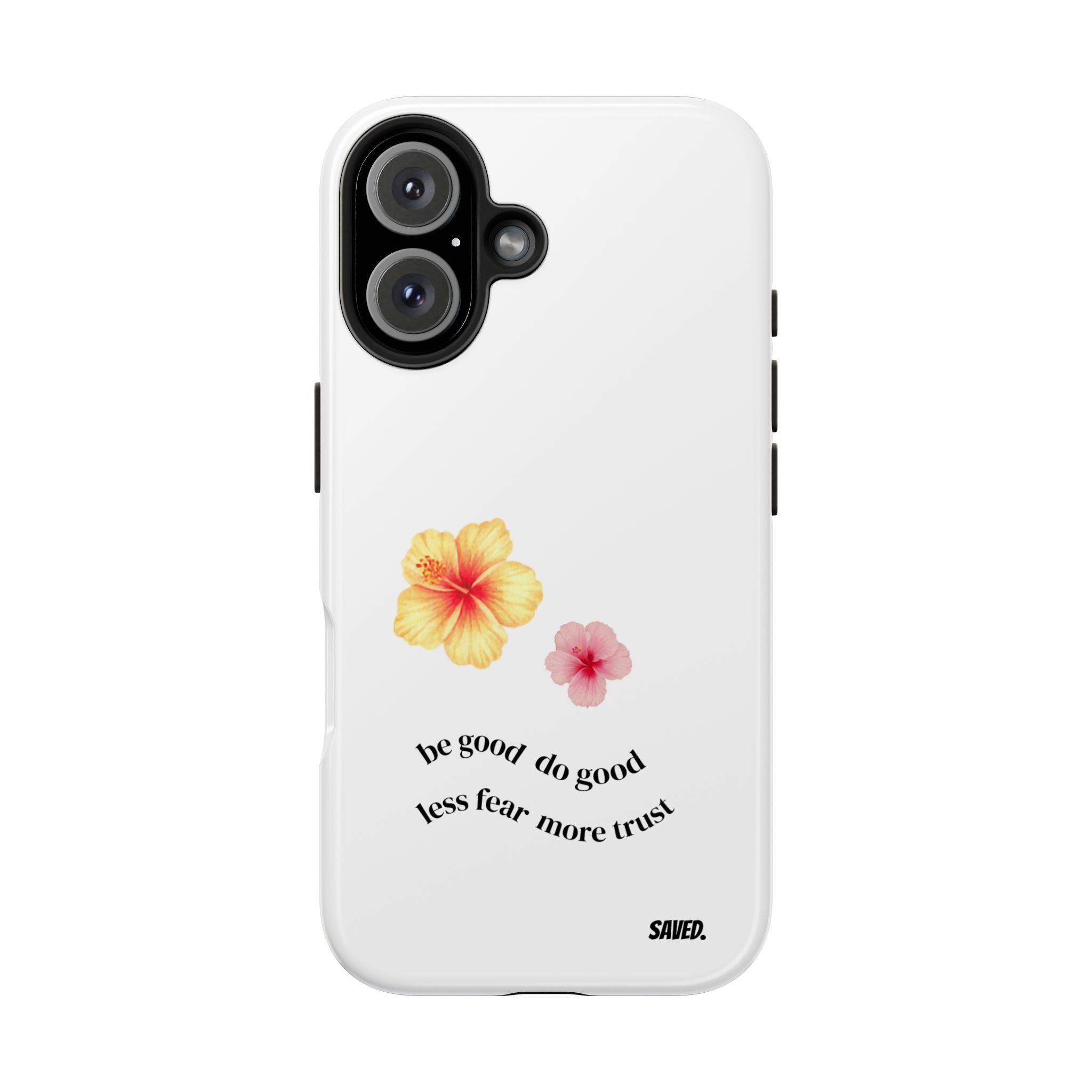 Phone Case "be good do good"